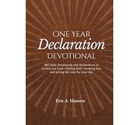 One Year Declaration Devotional: 365 Daily devotionals and declarations to confess out loud - fueling faith, breaking fear, and setting the tone for your day.