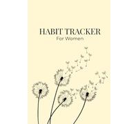 One Year Habit Tracker for Women - 52-Week Planner with Dandelion Design to Inspire Growth, Mindfulness, and Positive Change