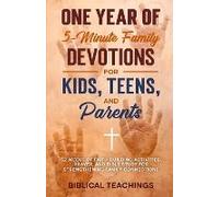 One Year Of 5-Minute Family Devotions For Kids, Teens, And Parents