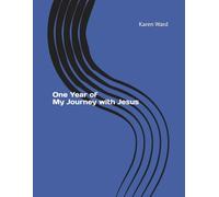 One Year of My Journey with Jesus