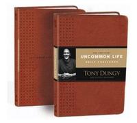One Year Uncommon Life Daily Challenge The by Tony Dungy Tony Dungy (Auteur)