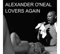 Alexander O'Neal - Lovers Again [Import]