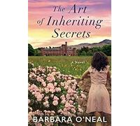 O'neal, B: The Art Of Inheriting Secrets