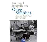 Oneg Shabbat - Journal du ghetto de Varsovie
