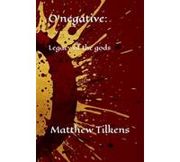 O'negative: Legacy of The Gods