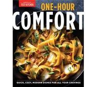 OneHour Comfort by Americas Test Kitchen Americas Test Kitchen (Auteur)
