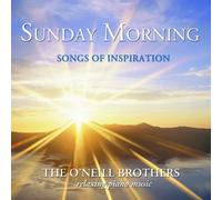 O'Neill Brothers - Sunday Morning [Import]