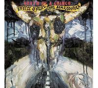 O'Neill, Rhyece -and the Narodniks- - Death of a Gringo [Import]