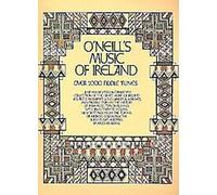 O'Neill's Music of Ireland : Plus de 1 000 airs de violon