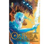 Oneira - L'ère des souverains - Tome 2
