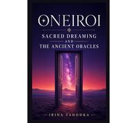 Oneiroi: Sacred Dreaming, Temples of Sleep, and the Ancient Oracles