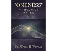 Oneness" A Touch Of Truth