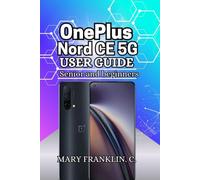 OnePlus Nord CE 5G User Guide: Display Optimization, Battery Management, and Gaming Performance