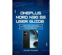 Oneplus Nord N30 5G User Guide: A simple step by step manual containing the required information for using your device