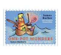 OnePot Wonders by James Barber James Barber (Auteur)