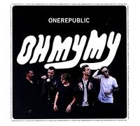OneRepublic: Oh My My