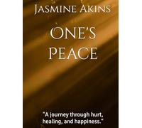 One's Peace: "A journey through hurt, healing, and happiness."