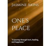 One's Peace: "A journey through hurt, healing, and happiness."