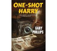 OneShot Harry by Gary Phillips Gary Phillips (Auteur)