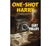 OneShot Harry by Gary Phillips Gary Phillips (Auteur)