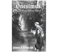 Onesimus, The Run-Away Slave