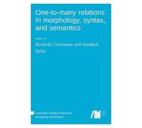 OneToMany Relations In Morphology, Syntax, And Semantics