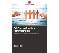 ONG et réfugiés à Izmir/Turquie: Repenser les conceptions de la société civile