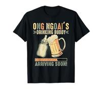 Ong Ngoai's Drinking Buddy arrive bientôt pour être grand-père T-Shirt