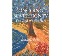 Ongoing Sovereignty: The God Who Is Here