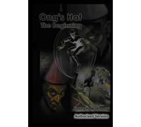 Ong's Hat: The Beginning: Authorized Version