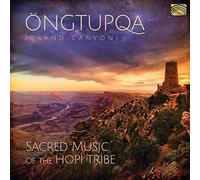 Ongtupqa (Grand Canyon) -Sacred Music of The Hopi Tribe