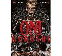 Oni Goroshi - Tome 06