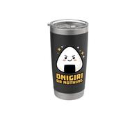 Onigiri Or Nothing Lover Boule de riz japonaise Humour Gobelet isotherme en acier inoxydable double paroi