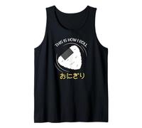 Onigiri Sushi This is How I Roll Japanese Débardeur