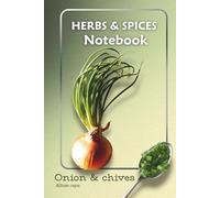 Onion & Chives Notebook | Herbs & Spices Botanical Design: Lined Journal with Herb Illustration - Ideal for Recipes, Gardening, and Everyday Notes