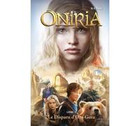 Oniria - Tome 2 - Le Disparu d'Oza-Gora, co-édition Hachette/Hildegarde - B. F. Parry - Hachette Romans - broché - Roman junior