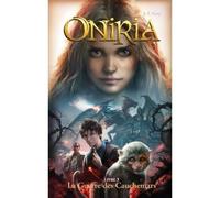 Oniria - Tome 3 - La Guerre des Cauchemars, co-édition Hachette/Hildegarde - B. F. Parry - Hachette Romans - Poche - Roman junior