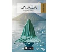 Onírica: Antología poética (Varios Autores)