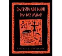 Onitsha Ado N'idu On My Mind
