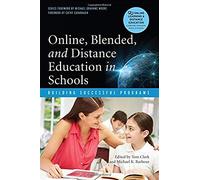 Online, Blended, And Distance Education In Schools