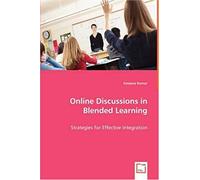 Online Discussions In Blended Learning: Strategies For Effective Integration