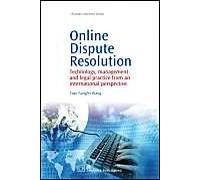 Online Dispute Resolution: Technology, Management And Legal Practice From An International Perspective