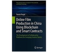 Online Film Production In China Using Blockchain And Smart Contracts