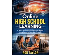 Online High School Learning: A Self Paced Digital Education System for the Future of American Schools