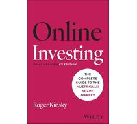 Online Investing on Australian Sharemarket: How to Research, Trade and Invest in Shares and Securities Online