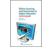 Online Learning And Assessment In Higher Education: A Planning Guide