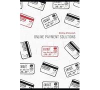 ONLINE PAYMENT SOLUTIONS: The evolution of Visa and MasterCard. Regulation and development of payment systems in Europe