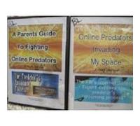 Online Predator Series : A Parent's Guide for Fighting Online Predators and Invading My Space (Educational DVD Set)