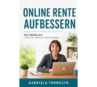 Online Rente aufbessern: Der Überblick: 7 Wege die wirklich funktionieren