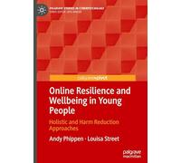 Online Resilience and Wellbeing in Young People: Holistic and Harm Reduction Approaches